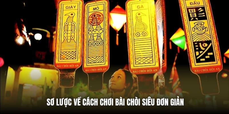 Sơ lược về cách chơi bài chòi siêu đơn giản